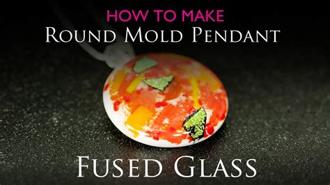 Cheryl syminink makes mosaics, stained glass, fused glass and glass jewelry, as well as paintings on glass. How to Make a Fused Glass Pendant using round glass mold ...