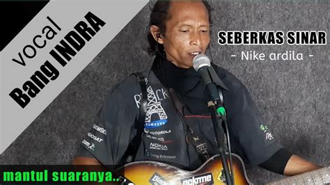 Kala ku seorang diri, hanya berteman sepi chord gitar dan lirik lagu seberkas sinar yang dipopulerkan oleh nike ardila. SEBERKAS SINAR - NIKE ARDILA // akustik. Cover/vocal Bang ...