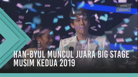 Sidang media big stage 2020 • astro setelah menobatkan peserta tunggal dari korea selatan, han byul sebagai juara musim. Han-Byul muncul juara Big Stage musim kedua 2019 - YouTube