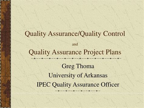 PPT - Quality Assurance/Quality Control and Quality Assurance Project Plans PowerPoint 