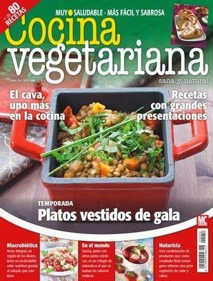 Veganos y vegetarianos encontrarán emocionantes nuevas formas de cocinar sus comidas… Revistas PDF en Español: Revista Cocina Vegetariana España ...