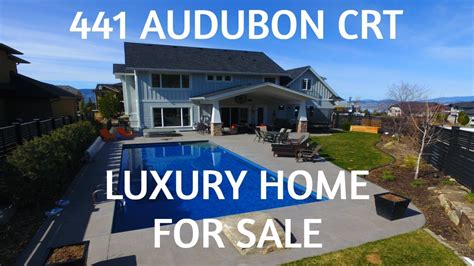 You deserve only the best! Luxury Family Home Walk Through 441 Audubon Court Kelowna ...