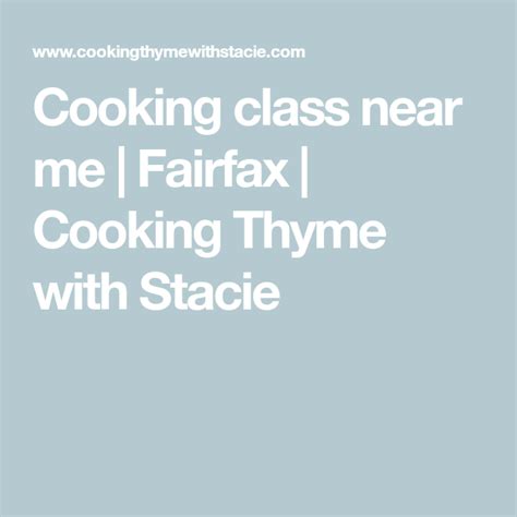 Cooking class near me | Fairfax | Cooking Thyme with ...