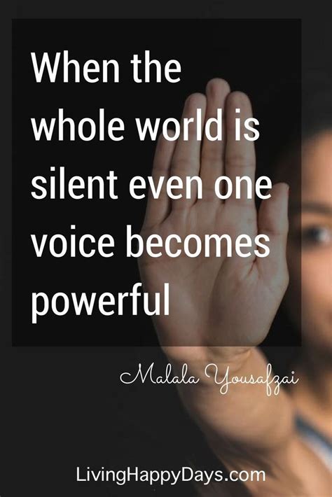 Ignore the naysayers and those who try to bring you down to their level. When the whole world is silent even one voice becomes ...