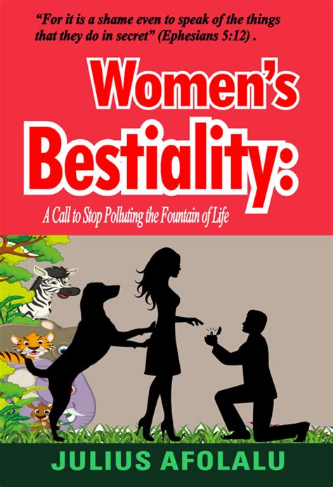 Women’s Bestiality: A Call to Stop Polluting the Fountain of Life by