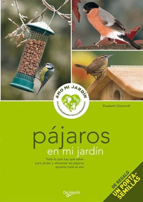 Yo tenia el de mi jardín. PAJAROS EN MI JARDIN | ELISABETTA GISMONDI | Comprar libro ...