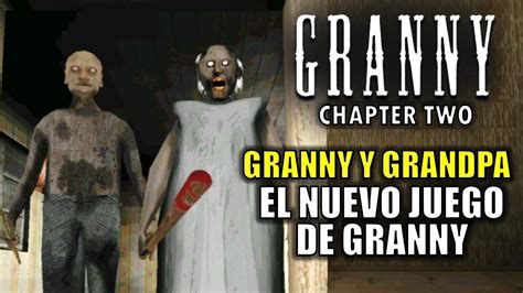 Check spelling or type a new query. ¡GRANNY Y GRANDPA! ¡EL NUEVO JUEGO DE GRANNY! CAPITULO 2 ...