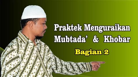 4 cara mudah belajar bahasa arab. Belajar Nahwu Metode Cepat Part 22 | Praktek mengurai ...