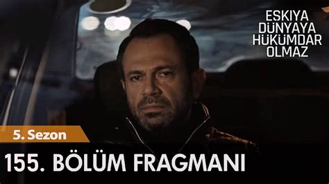 Salı akşamlarının en çok izlenen yapımı olan edho'nun merakla beklenen yeni bölüm fragmanı yayınlandı. Eşkiya Dünyaya Hükümdar Olmaz 155. Bölüm Fragmanı - YouTube