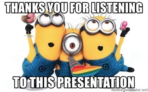 Thanks for listening 50 gifs. THANKS you for listening to This presentation - minions ...