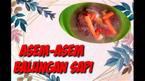 Artikel ini telah tayang di sajian sedap dengan judul, nikmati . Resep Asem-asem Balungan Sapi|asem balungan # ...