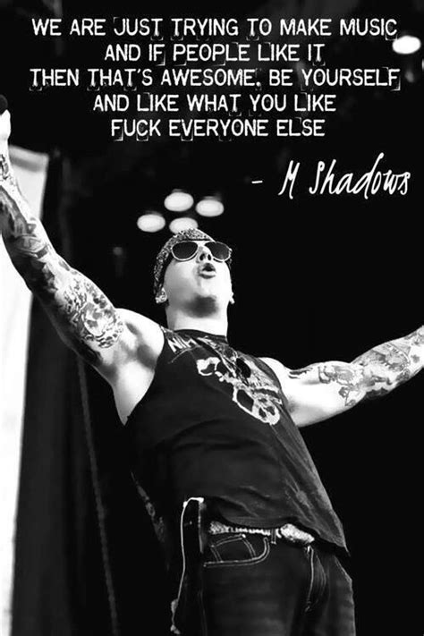 Top 6 wise famous quotes and sayings by m. Avenged Sevenfold | Band quotes, Matt shadows