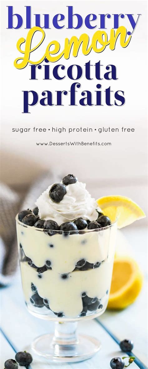 Maybe you would like to learn more about one of these? Healthy Blueberry Lemon Ricotta Parfaits Recipe | Sugar Free, Low Carb | Parfait recipes, Low ...