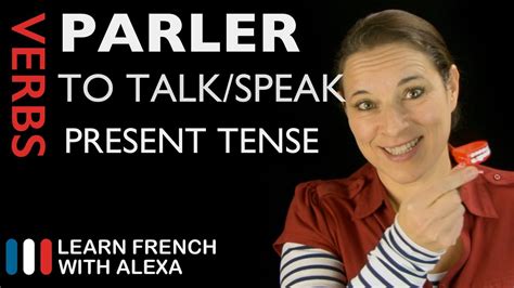 Parler (to talk/speak) - Present Tense (French verbs conjugated by ...