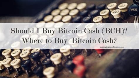 How to start buying bitcoin. Should I Buy Bitcoin Cash (BCH)? Where to Buy Bitcoin Cash ...