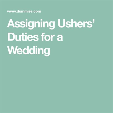 Wedding ushers duties are to direct guests to the appropriate places, ensuring the ceremony runs smoothly. Assigning Ushers' Duties for a Wedding | Future wedding ...