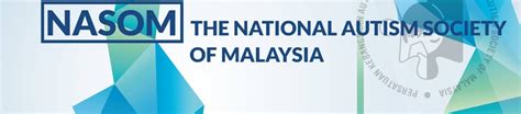 The national autism society of malaysia. Working at The National Autism Society of Malaysia (NASOM ...
