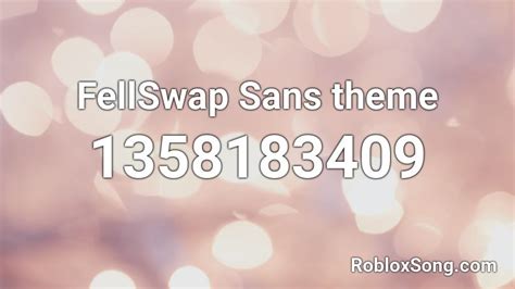 Hi can i put this into my fnf game on roblox lol. FellSwap Sans theme Roblox ID - Roblox music codes