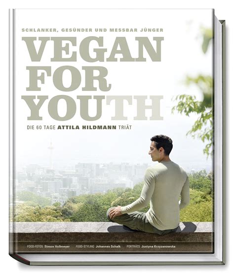 Second cookbook by german vegan cooking celebrity attila hildmann. Attila Hildmann - Vegan for Youth - Die Attila Hildmann ...