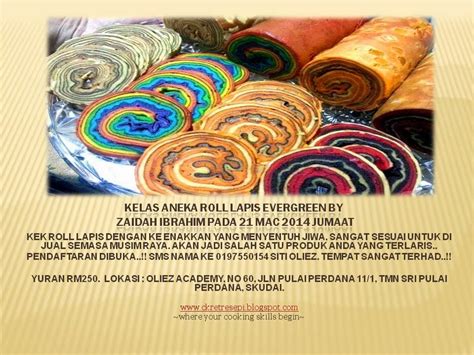 Nikmati kek lapis sarawak buatan sendiri dengan penyedian yang mudah dan rasanya yang sedap. OLIEZ ACADEMY: KELAS KEK ROLL LAPIS EVERGREEN BY ZAIDAH ...