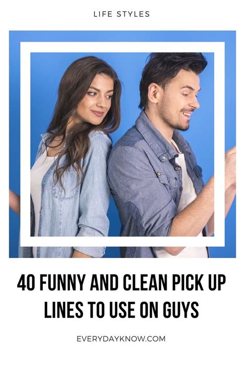 Using a funny pick up line shows you have a sense of humor and also show you are confident enough to use it. 40 Funny and Clean Pick Up Lines To Use On Guys | Clean pick up lines, Pick up lines, Pick up ...
