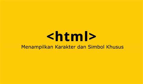 Pada kode html diatas, tidak ada satupun konfigurasi css yang diterapkan. Daftar Kode Karakter dan Simbol HTML Khusus Lengkap ...