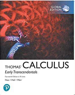 Name:thomas' calculus early transcendentals, 14th edition pdf. Thomas' Calculus Early Transcendentals 14th edition pdf indir