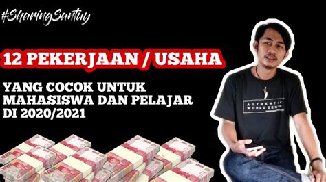 Namun, pekerjaan online apa saja yang sangat sesuai bagi pelajar agar tidak mengganggu waktu belajar mereka? PEKERJAAN ATAU USAHA YANG COCOK UNTUK MAHASISWA DAN ...