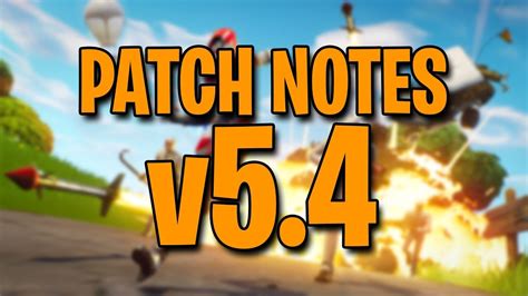 The most recent fortnite patch notes are now available, as version 15.00 goes live to guide us all into the zero point. PATCH NOTES v5.4 **O QUE MUDOU??** - Fortnite Battle ...
