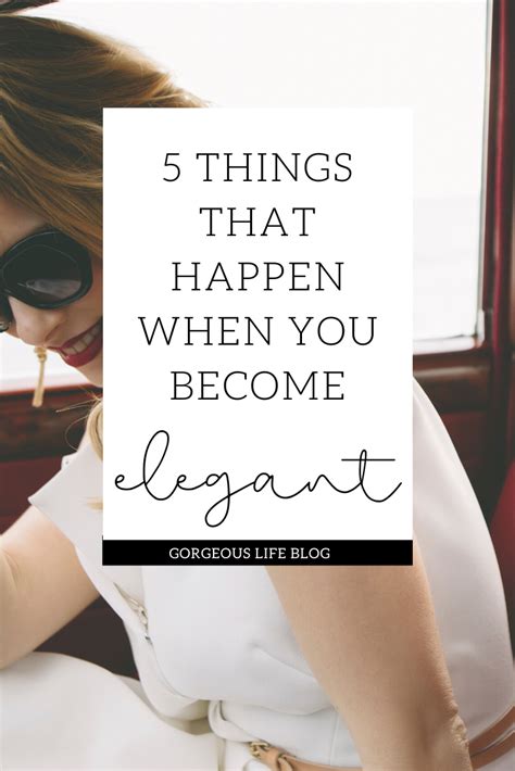 Things that happen when you become classy and elegant ...