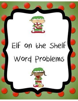 Version 1.00 january 29, 2015, initial release. Elf on the Shelf Word Problems FREEBIE | Word problems ...