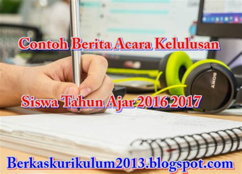 Contoh blangko amplop pelulusan dan pengumuman kelulusan tahun pelajaran 2016/2017. Contoh Berita Acara Kelulusan Siswa Tahun Ajar 2016 2017 ...