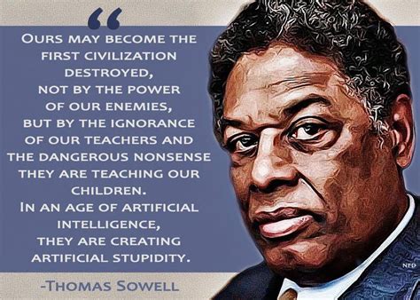 It's sometimes their only way of communicating or feeling like they're part of the real world. thomas sowell quotes | Tumblr