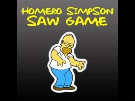 Homero simpson saw game is a new and popular the simpsons game for kids. Homero saw game - YouTube