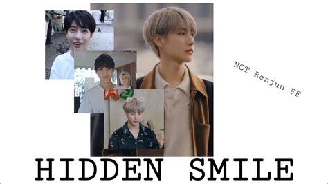 HIDDEN SMILE (NCT RENJUN FF)•Part2 - YouTube