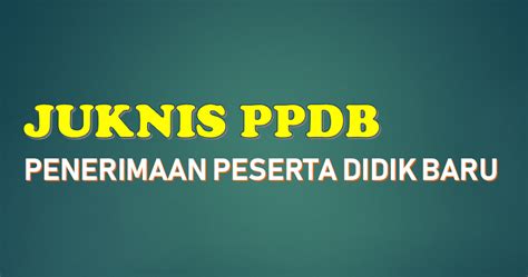 Hari ini batas akhir lapor diri jalur prestasi ppdb dki 2021. Download Juknis PPDB Online Tahun Pelajaran 2020/2021 PDF ...