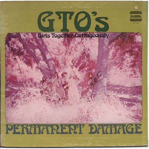 #gtos #gtos #girls together outrageously #gifset #aesthetic #groupies #vintage #60s #70s #miss the laurel canyon ballet company, otherwise known as the gtos, or girls together outrageously. Permanent damage by Gto'S Girls Together Outrageously, LP ...