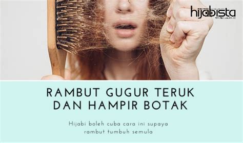 Penyebab lain keguguran rambut yang teruk ialah Rambut gugur teruk dan hampir botak - Hijabista