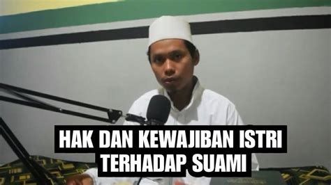 Menjadi wakil suami dalam keluarga: HAK DAN KEWAJIBAN ISTRI TERHADAP SUAMI - Muhammad Basyirul ...