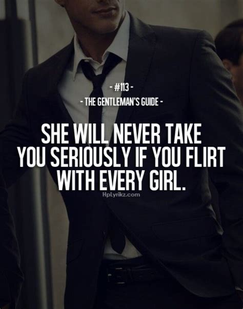 the gentleman's guide #113 | Boyfriend quotes, My ... Flirting quotes and sayings are usually humorous, and you can laugh your heart out after reading them.