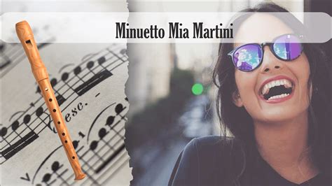 G f minuetto suona per noi, la mia mente non si ferma mai, am bm am d g pensieri vanno e vengono, la vita è così. Partitura Minuetto Mia Martini Flauta Dulce - YouTube