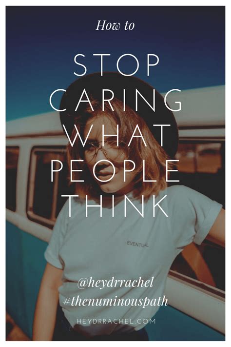 Learn how to care less and stop caring about what other people think] 2. How to Stop Caring About What Other People Think | Dr ...