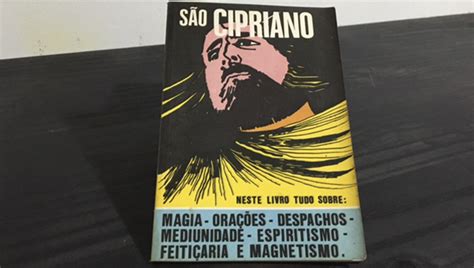 O grande livro de são cipriano ou tesouro do feitiço. Magia, Orações, Despachos, Mediunidade, Espiritismo, Feitiçaria e Magnetismo - São Cipriano ...