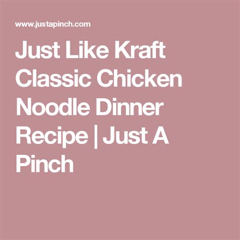 Super easy and minimal prep. Just like Kraft classic chicken noodle dinner | Recipe ...