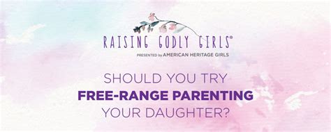 Should You Try Free-Range Parenting Your Daughter ...
