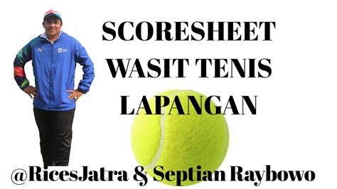 Easy to edit and customize with ms word, ms excel, pages, and numbers. SCORESHEET WASIT TENIS LAPANGAN - YouTube