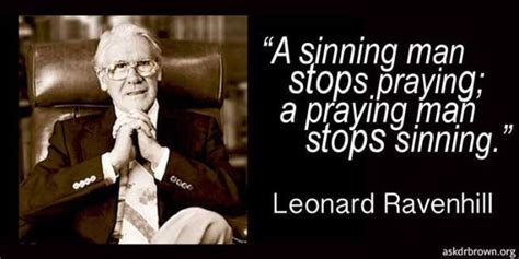 Men build our churches but do not enter them, print our bibles but do not read them, talk about god but do not believe him — leonard ravenhill. Lessons From Ravenhill | Spiritual quotes, Cool words ...