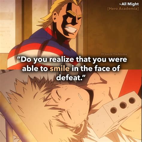 I smile to show the pressure of heroes and to trick the fear inside of me. 13+ Powerful ALL MIGHT Quotes - My Hero Academia (Images) | Hero, Defeated quotes, My hero academia