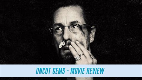 Uncut gems, the latest from the brothers josh and benny safdie, blows in like a category 4 hurricane. Uncut Gems Movie Review - YouTube