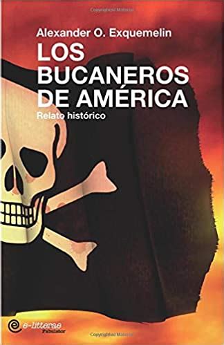 Traducir bucaneros significado bucaneros traducción de bucaneros sinónimos de bucaneros, antónimos de bucaneros. Los Bucaneros de América - La Espia de Historia